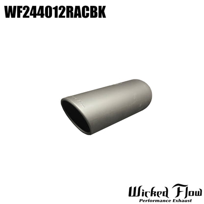 WF244012RACBK - EXHAUST TIP - 2.25" Inlet 12" Length - ROLLED ANGLE CUT POWDERCOATED
