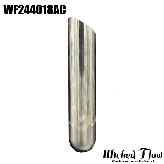 WF244018AC - EXHAUST TIP - 2.25" Inlet 18" Length - ANGLE CUT