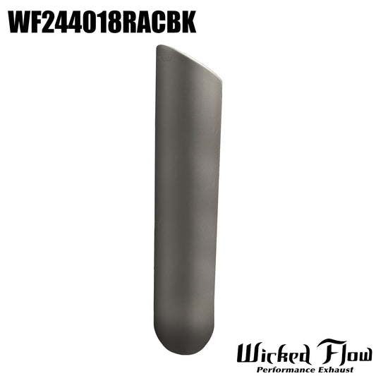 WF244018RACBK - EXHAUST TIP - 2.25" Inlet 18" Length - ROLLED ANGLE CUT POWDERCOATED