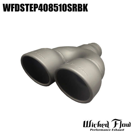 WFDSTEP408510SRBK- DUAL EXHAUST TIP - Step Inlet - POWDERCOATED "Straight"
